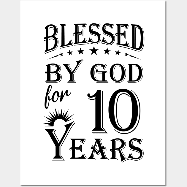 Blessed By God For 10 Years Wall Art by Lemonade Fruit